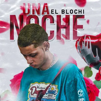 Una Noche by El Blochi