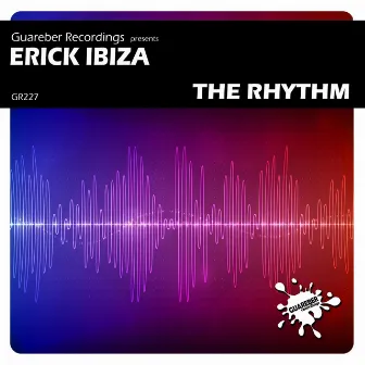 The Rhythm by Erick Ibiza