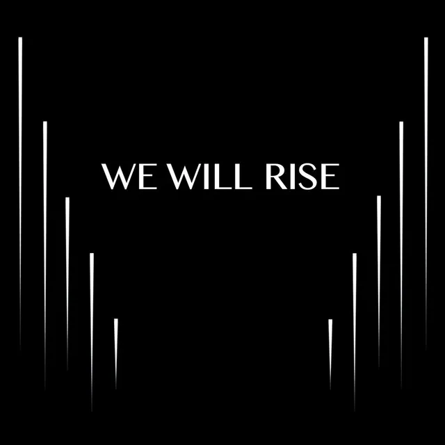 We Will Rise