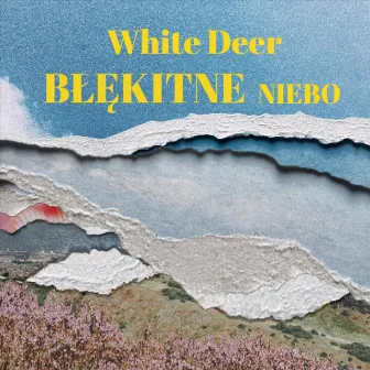 Błękitne Niebo by White Deer