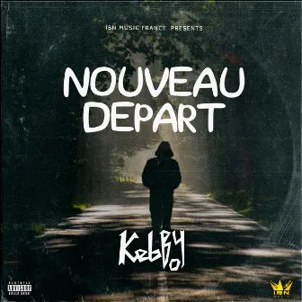 Nouveau départ by Kebby Boy