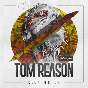 Keep On by Tom Reason