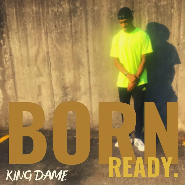 Born Ready.