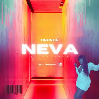 Neva by Hershe Da Lyricist