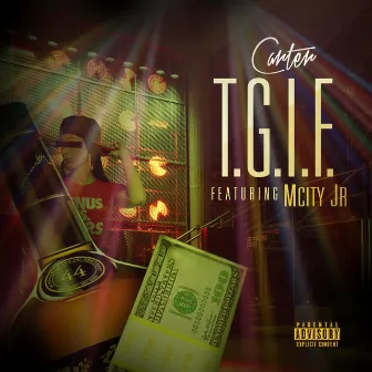 T.G.I.F (feat. M-City J.R.) by Carter