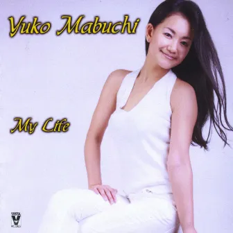 My Life by Yuko Mabuchi