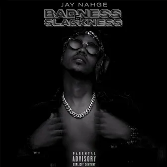 Badness & Slackness by Jay Nahge