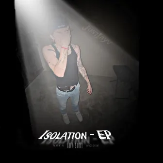 Isolation (EP) by JustJayv