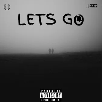 Lets Go by juskix2