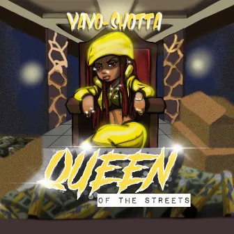 Queen of the Streets by Yayo Shotta