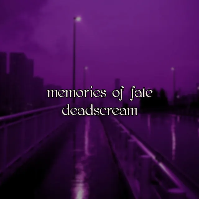 Memories of Fate