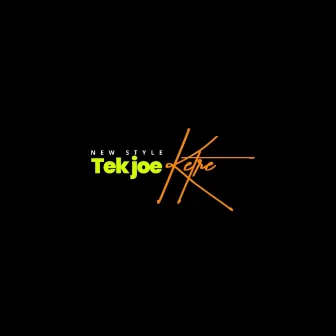 Tek Joe Ketre by New Style Music