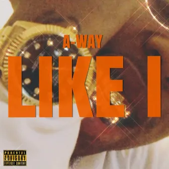 Like I by A-Way