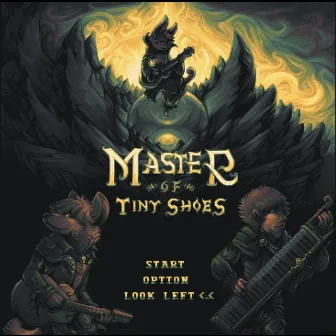 Master of Tiny Shoes by Look Left