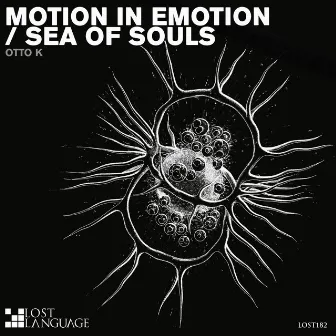 Motion In Emotion / Sea Of Souls by Otto K