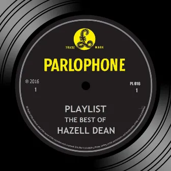 Playlist: The Best Of Hazell Dean by Hazell Dean