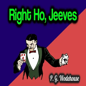 Right Ho, Jeeves by P. G. Wodehouse