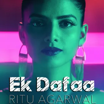 Ek Dafaa by Ritu Agarwal