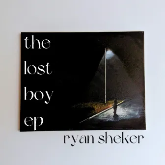 The Lost Boy EP by Ryan Sheker