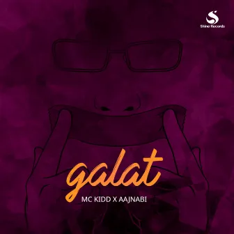 Galat by MC KIDD