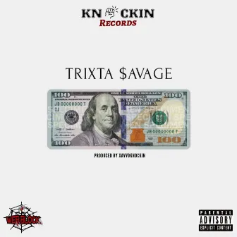 A Hundred by Trixta Savage