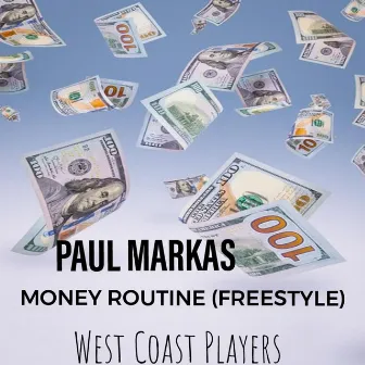 Money Routine (FREESTYLE) by Paul Markas