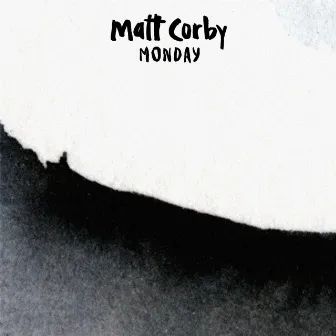 Monday by Matt Corby