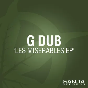 Les Miserables EP by G Dub