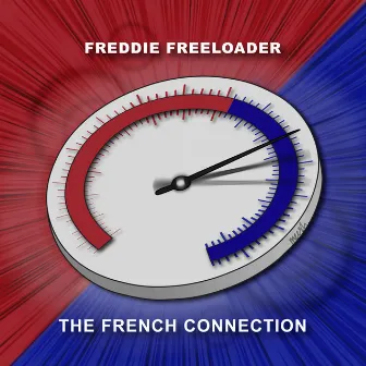 THE FRENCH CONNECTION by Freddie Freeloader