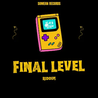 Final Level Riddim by NovaSoMean