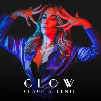 GLOW by Claudia Lenti