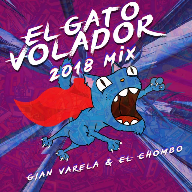 El Gato Volador - 2018 Mix