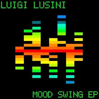 Mood Swing - EP by Luigi Lusini