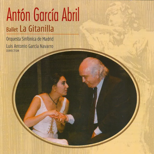 Antón García Abril: Ballet la Gitanilla