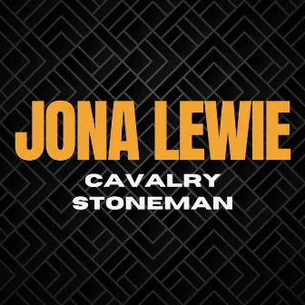 Cavalry Stoneman by Jona Lewie