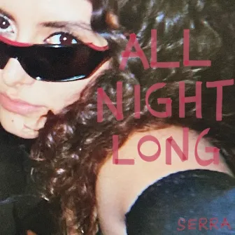 ALL NIGHT LONG by Serra