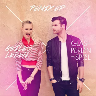 Geiles Leben by Glasperlenspiel