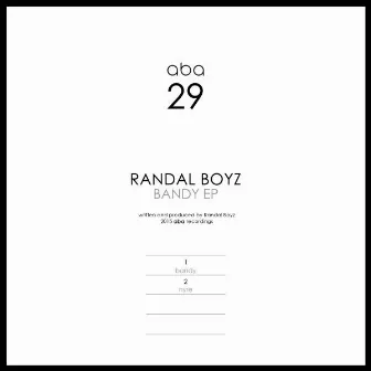 Bandy EP by Randal Boyz