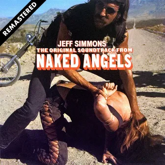 Naked Angels (Original Soundtrack) [Remastered] by Jeff Simmons