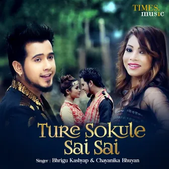 Ture Sokule Sai Sai - Single by Chayanika Bhuyan