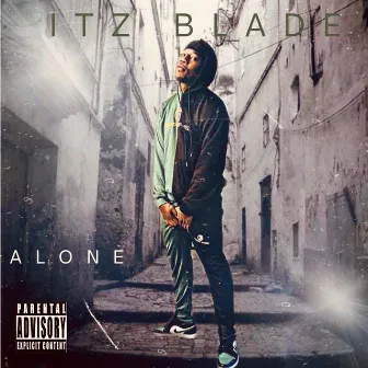 Alone by Itz Blade