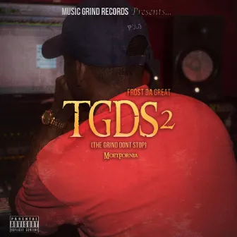 Tgds 2 by Frost da Great