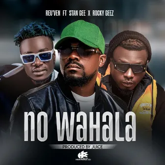 No Wahala by Reu'ven