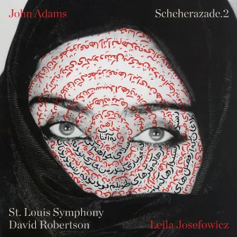 John Adams: Scheherazade.2 by 