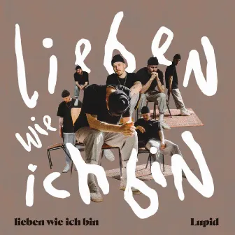 lieben wie ich bin by Lupid