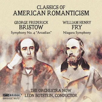 Bristow & Fry: Classics of American Romanticism by The Orchestra Now