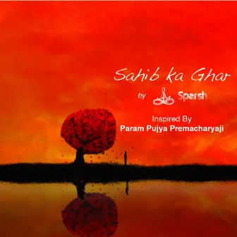 Sahib Ka Ghar by SPARSH INTERNATIONAL