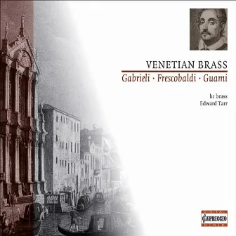 Chamber Music (Baroque Italian) - Gabrieli, G. / Lappi, P. / Guami, G. / Gussago, C. / Massaino, T. / Frescobaldi, G. (Canzonas) by Edward H. Tarr