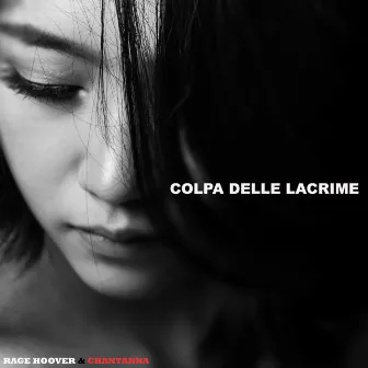 Colpa delle lacrime (Remastered) by Rage Hoover