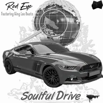 Soulful Drive (feat. King Lee Beats) by Red Eye